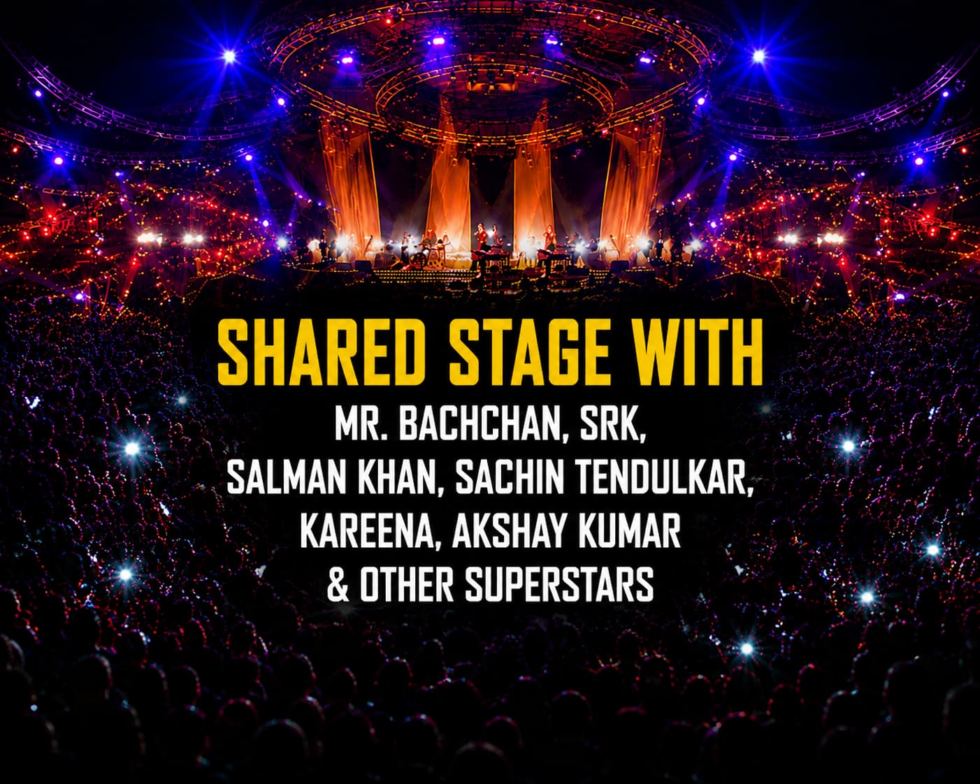 Shared stage with superstars